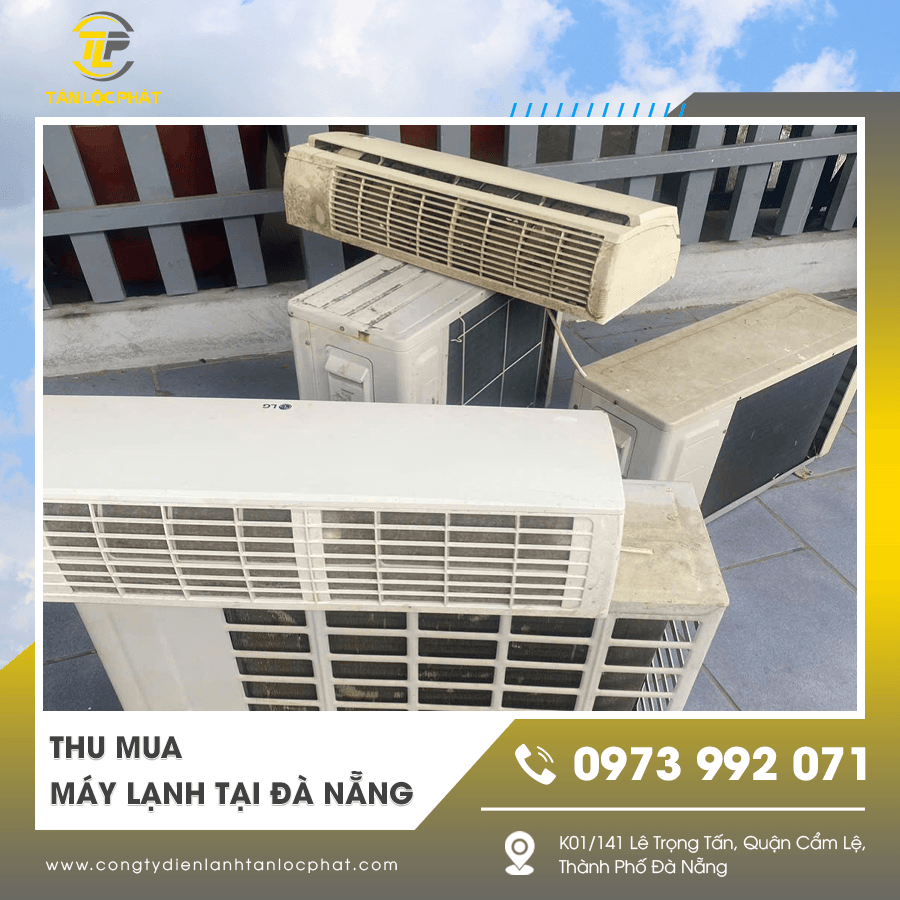 Thu mua máy lạnh thanh lý tại Đà Nẵng giá cao