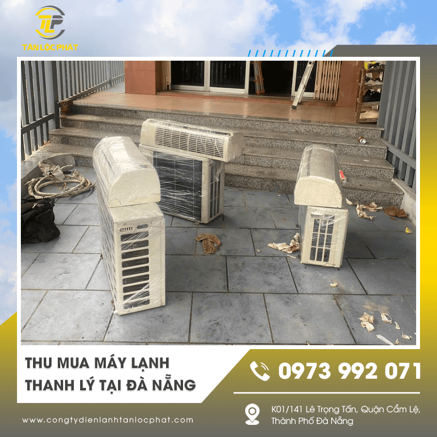 Nhận thanh lý máy lạnh gia đình tại Đà Nẵng